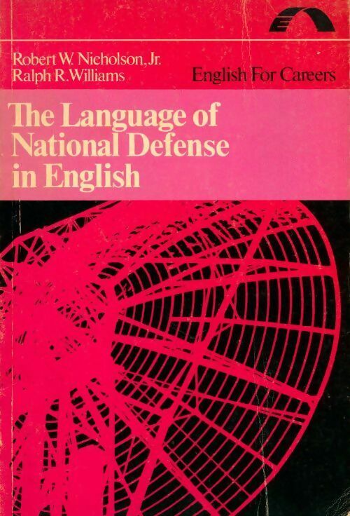 The language of national defense in English - Robert Nicholson -  English for careers - Livre