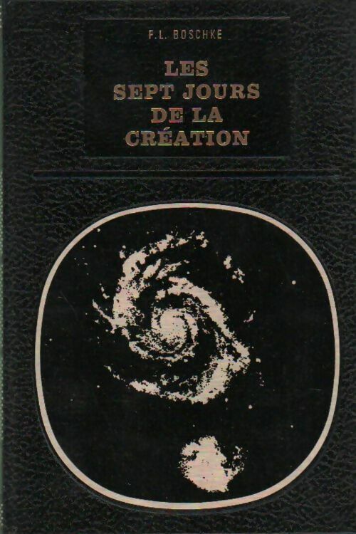 Livrenpoche : Les sept jours de la création - F.L. Boschke - Livre