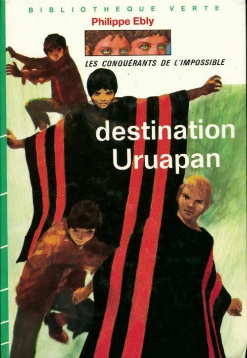 Les conquérants de l'impossible Tome I : Destination Uruapan - Philippe Ebly - Livre