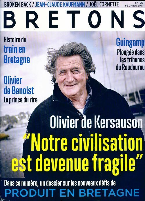 Livrenpoche : Bretons n°128 : Notre civilisation est devenue fragile - Collectif - Livre