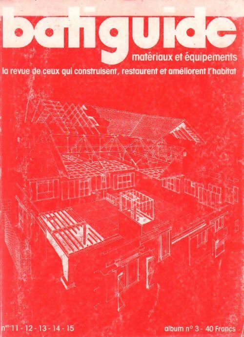 Livrenpoche : Batiguide album n°3. N° 11-12-13-14-15 - Collectif - Livre
