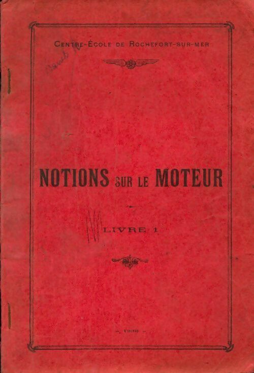 Livrenpoche : Notions sur le moteur Livre 1 - Collectif - Livre