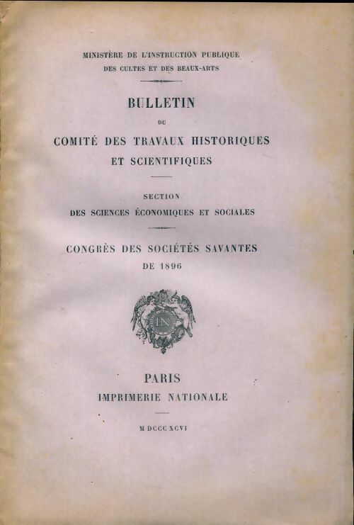 Livrenpoche : Bulletin du comité des travaux historiques et scientifiques. Congrès des sociétés savantes de 1896 - Collectif - Livre