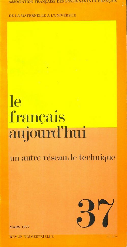 Livrenpoche : Le français aujourd'hui n°37 : Un autre réseau, la technique - Collectif - Livre