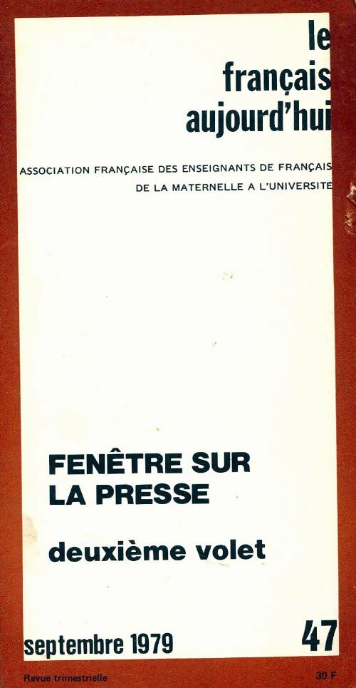 Livrenpoche : Le français aujourd'hui n°47 : Fenêtre sur la presse Tome II - Collectif - Livre