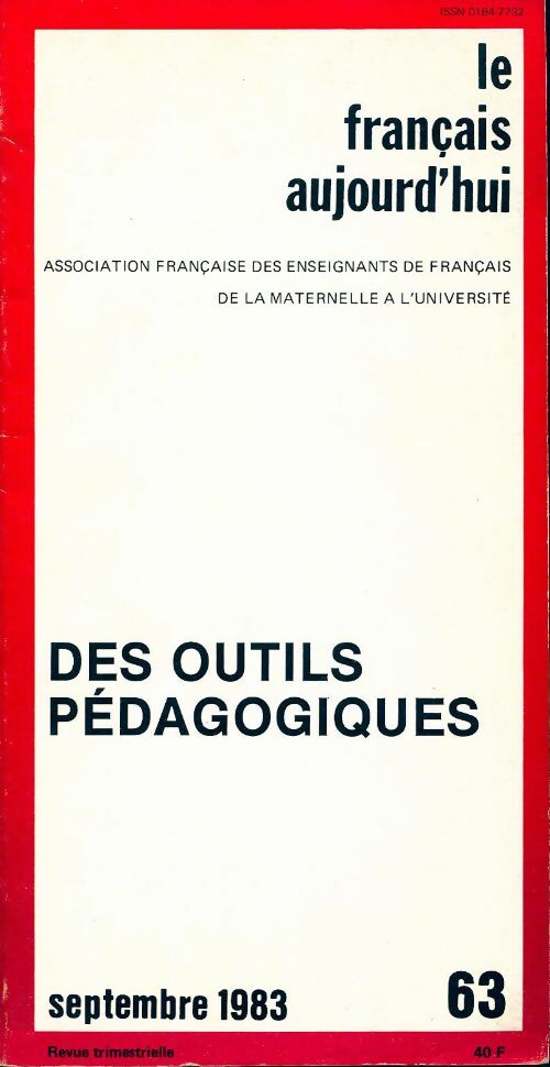 Le français aujourd'hui n°63 : Des outils pédagogiques - Collectif -  Le français aujourd'hui - Livre