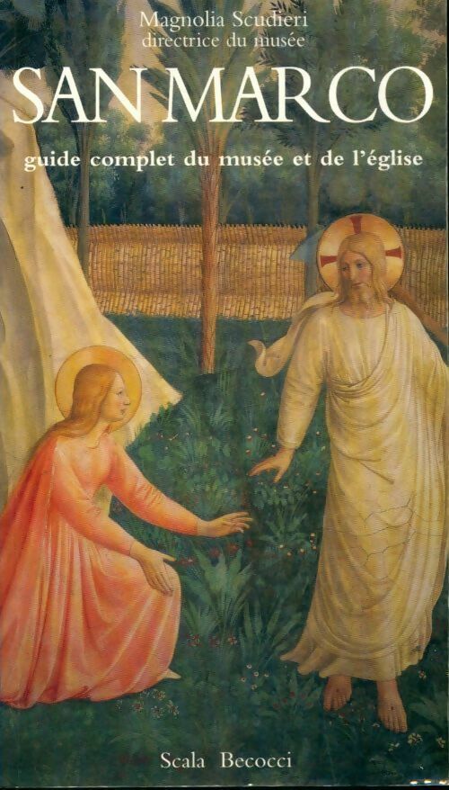 Livrenpoche : San Marco. Guide complet du musée et de l'église - Magnolia Scudieri - Livre