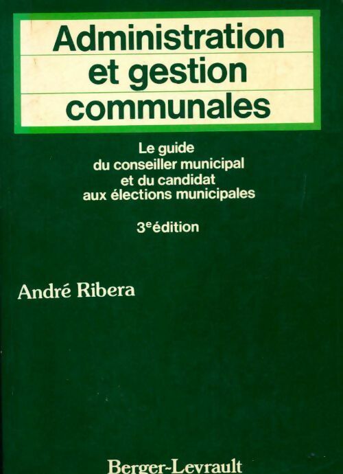Livrenpoche : Administration et gestion communales - André Ribéra - Livre