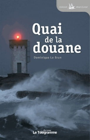 Livrenpoche : Quai de la douane - Dominique Lebrun - Livre