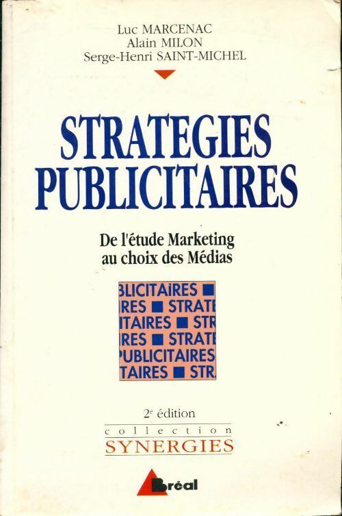 Livrenpoche : Stratégies publicitaires. De l'étude marketing au choix des médias - Collectif - Livre