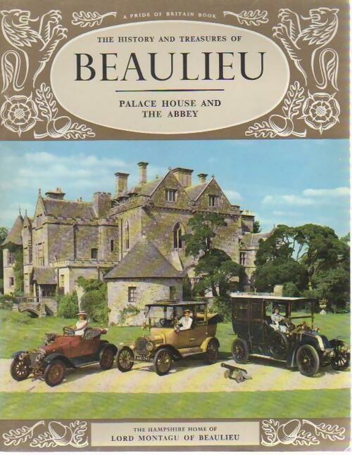 The history and treasures of Beaulieu - Montagu Of Beaulieu -  Pitkin pictorials GF - Livre