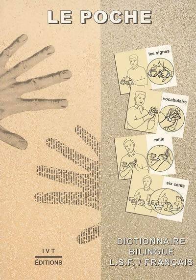 Livrenpoche : Le poche. Dictionnaire bilingue L.S.F. / Français - Philippe Galant - Livre