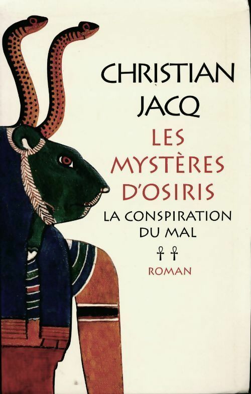 Livrenpoche : Les mystères d'Osiris Tome II : La conspiration du mal - Christian Jacq - Livre