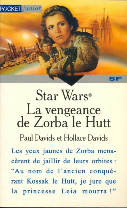 La saga du Prince Ken Tome III : La vengeance de Zorba le Hutt - Hollace Davids ; Paul Davids -  Pocket jeunesse - Livre