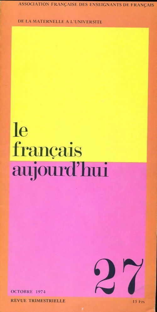 Livrenpoche : Le français aujourd'hui n°27 - Collectif - Livre