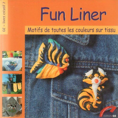 Livrenpoche : Fun liner. Motifs de toutes les couleurs sur tissu - Collectif - Livre