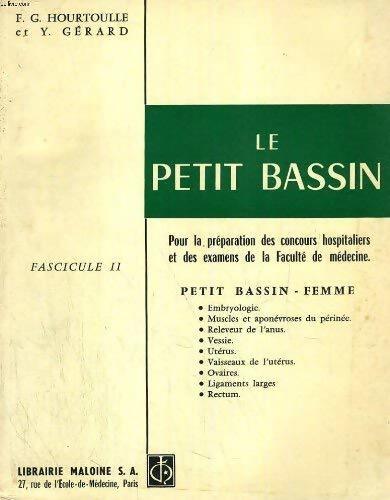 Le petit bassin fascicule II. Petit bassin - Femme - F.G. Hourtoulle - Livre