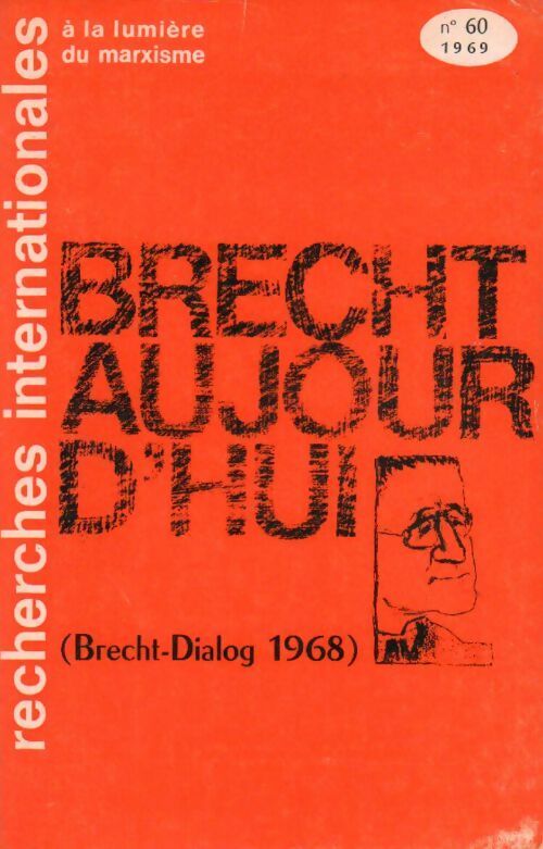 Livrenpoche : Recherches internationales à la lumière du marxisme N°60. Brecht aujourd'hui - Collectif - Livre