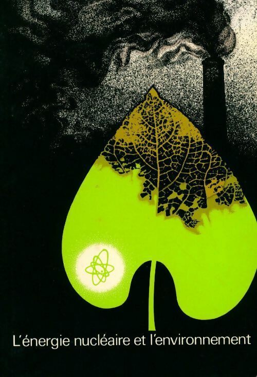Livrenpoche : L'énergie nucléaire et l'environnement - Collectif - Livre