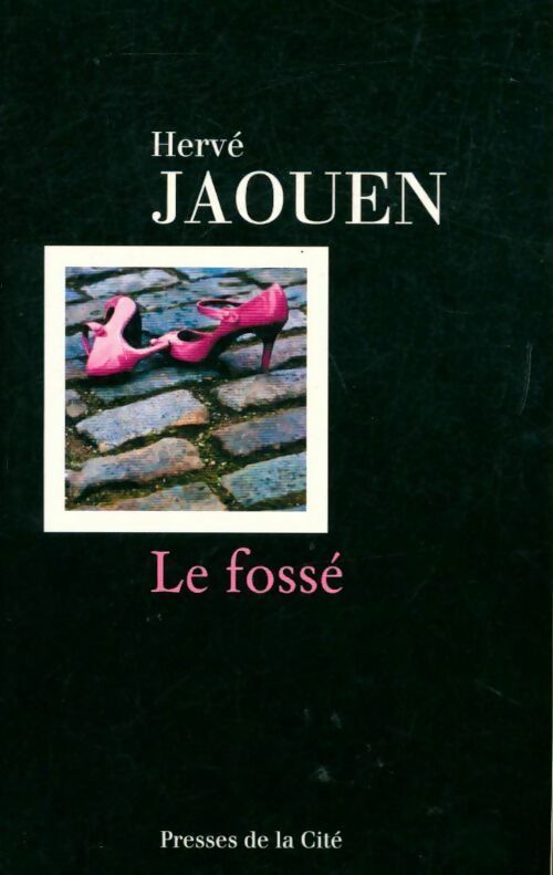 Livrenpoche : Le fossé - Hervé Jaouen - Livre