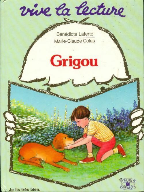 Livrenpoche : Grigou - Bénédicte Laferté, Marie-Claude Colas - Livre