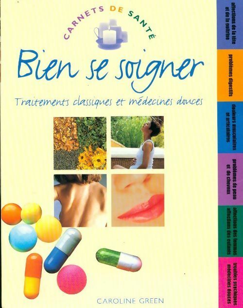 Livrenpoche : Bien se soigner - Caroline Green - Livre