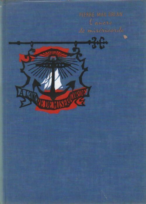Livrenpoche : L'ancre de miséricorde - Pierre Mac Orlan - Livre
