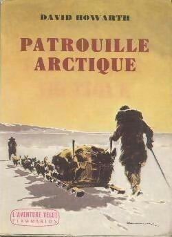 Livrenpoche : Patrouille arctique - David Howarth - Livre