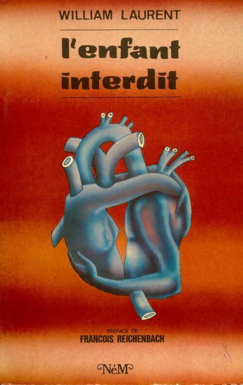 Livrenpoche : L'enfant interdit - William Laurent - Livre