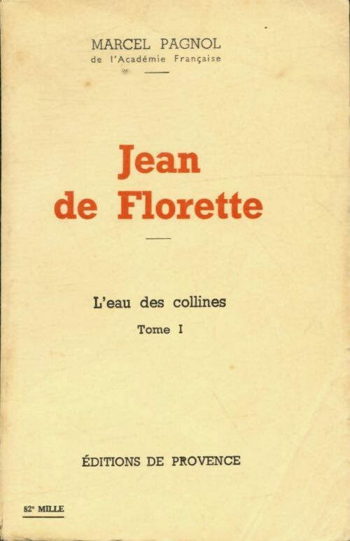 Jean de Florette - Marcel Pagnol -  Provence GF - Livre