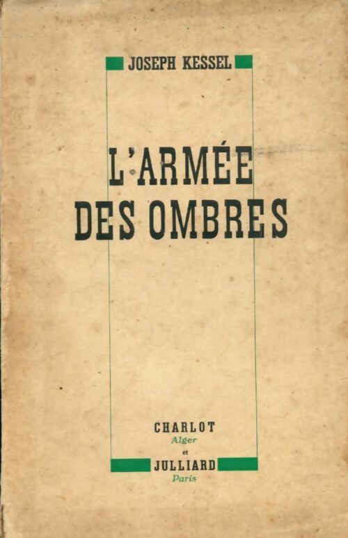 L'armée des ombres - Joseph Kessel - Livre