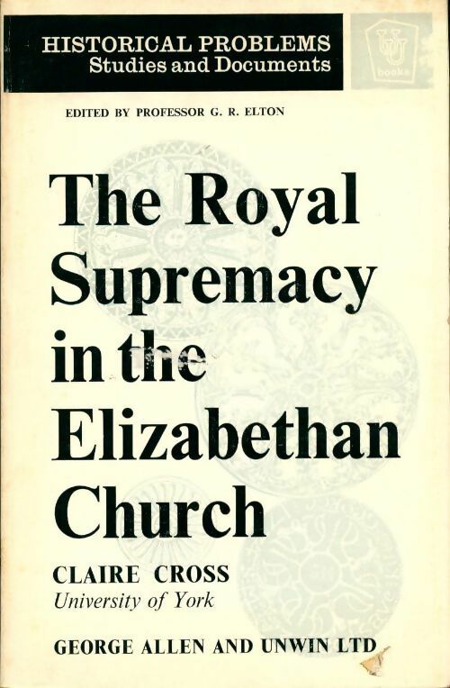 Livrenpoche : The Royal supremacy in the elizabethan church - Claire Cross - Livre