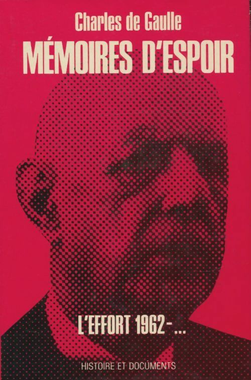 Livrenpoche : Mémoires d'espoir Tome II : L'effort (1962 -...) - Général Charles De Gaulle - Livre