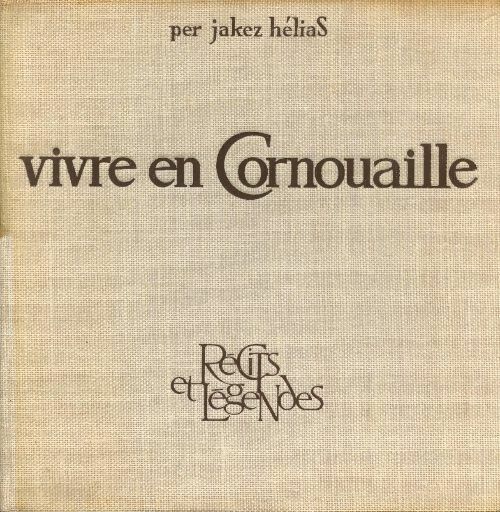 Livrenpoche : Vivre en Cornouaille - Jakez Hélias - Livre