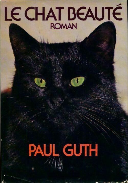 Livrenpoche : Le chat beauté - Paul Guth - Livre