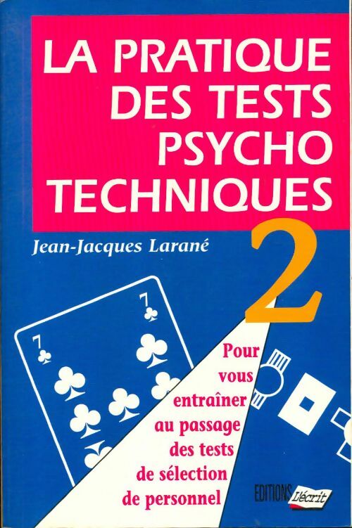 Livrenpoche : La pratique des tests psychotechniques Tome II - Jean-Jacques Larané - Livre