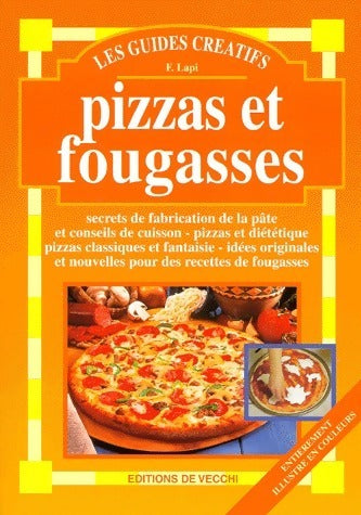 Pizzas et fougasses - E. Lapi -  De Vecchi GF - Livre