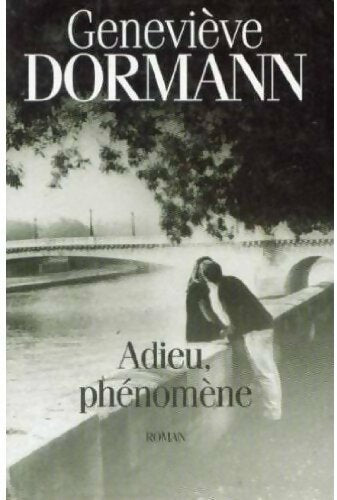 Livrenpoche : Adieu, phénomène - Geneviève Dormann - Livre