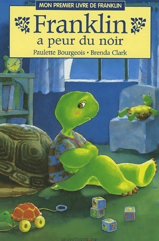 Livrenpoche : Franklin a peur du noir - Paulette Bourgeois - Livre