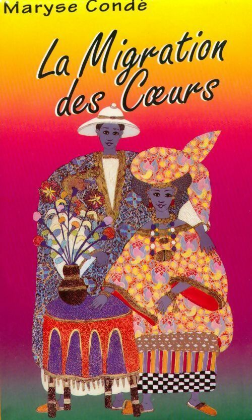 Livrenpoche : La migration des coeurs - Maryse Condé - Livre