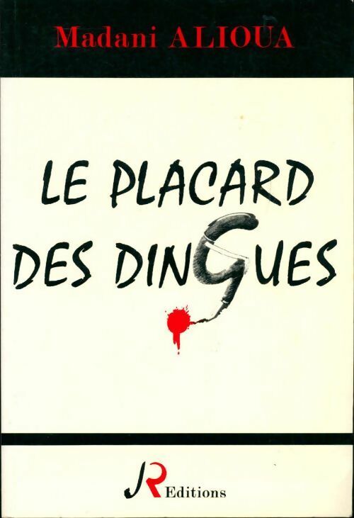Livrenpoche : Le placard des dingues - Madani Alioua - Livre