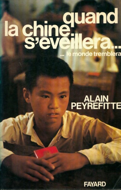 Livrenpoche : Quand la chine s\'éveillera... Le monde tremblera - Roger Peyrefitte - Livre