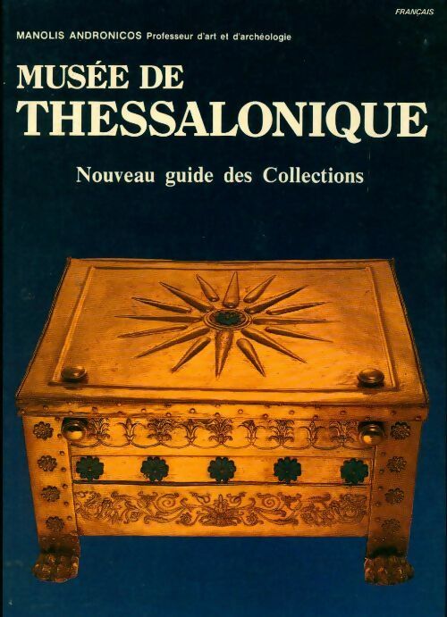 Livrenpoche : Musée de Thessalonique - Manolis Andronicos - Livre