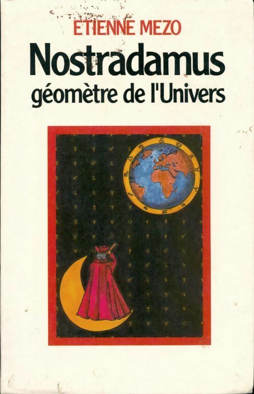Livrenpoche : Nostradamus géomètre de l'univers - Etienne Mezo - Livre