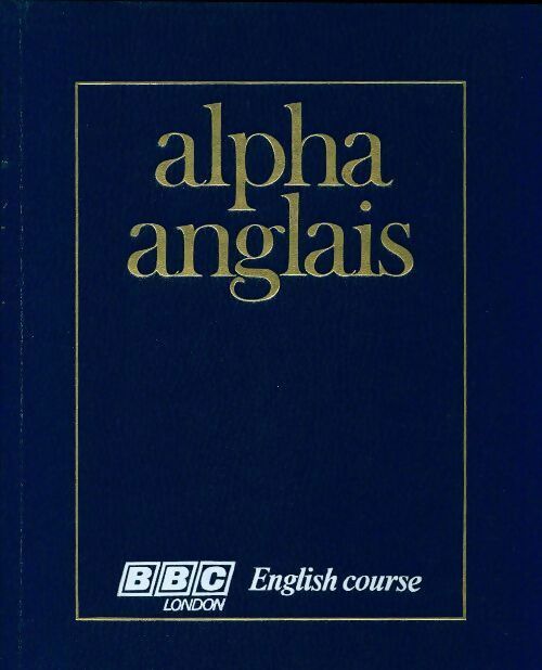 Livrenpoche : Alpha anglais avec K7 Tome V - Collectif - Livre
