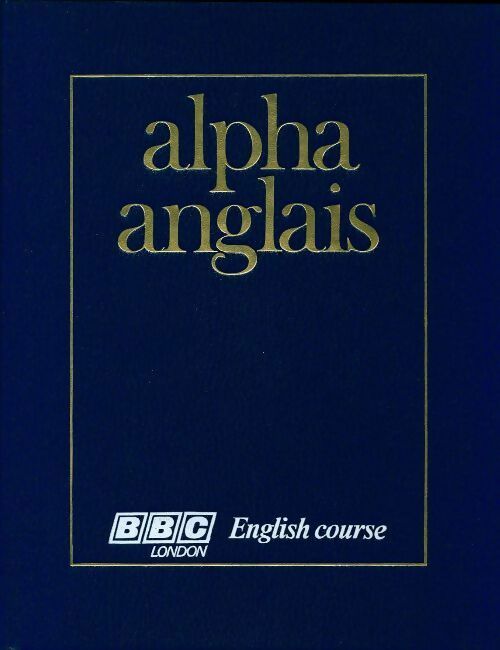 Livrenpoche : Alpha anglais avec K7 Tome VI - Collectif - Livre