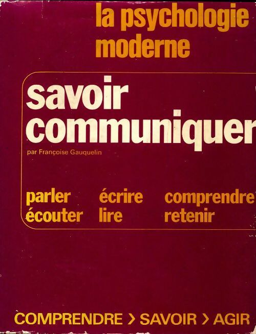 Livrenpoche : Savoir communiquer  - Françoise Gauquelin - Livre