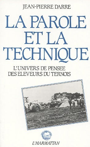 Livrenpoche : La parole et la technique - Jean-Pierre Darre - Livre