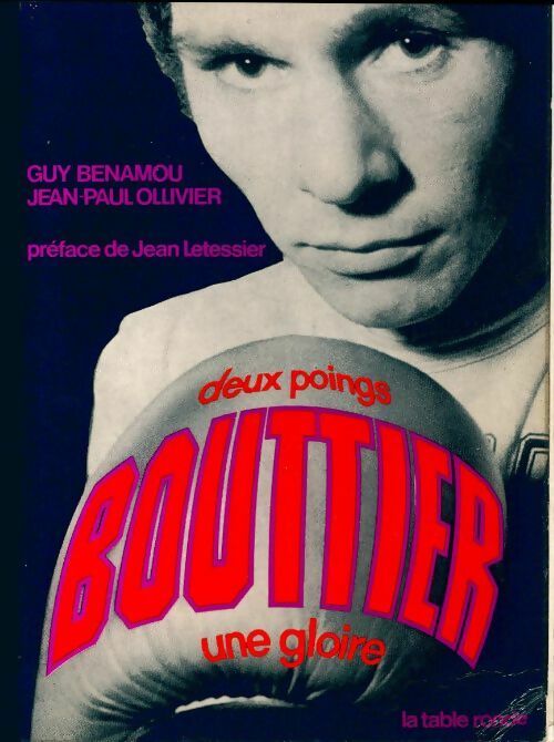 Livrenpoche : Deux poings, Bouttier, une gloire - Jean-Paul Ollivier, Guy Benamou - Livre