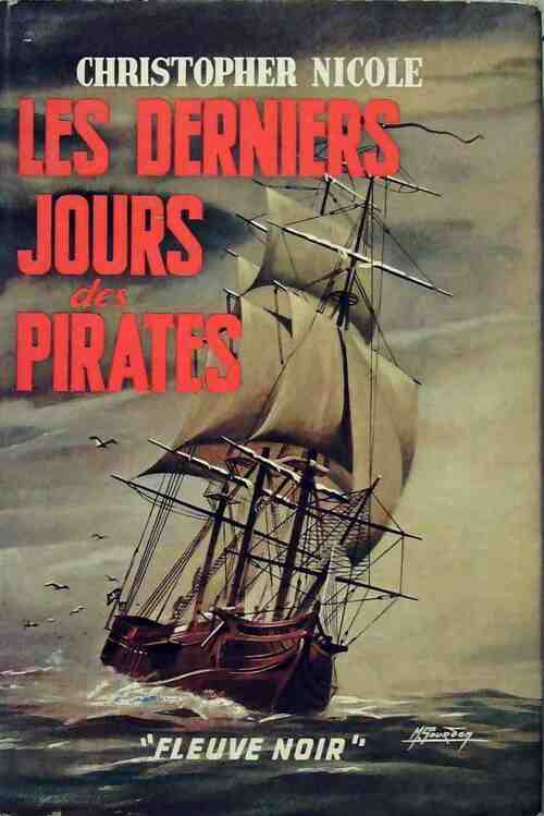 Livrenpoche : Les derniers jours des pirates - Christopher Nicole - Livre